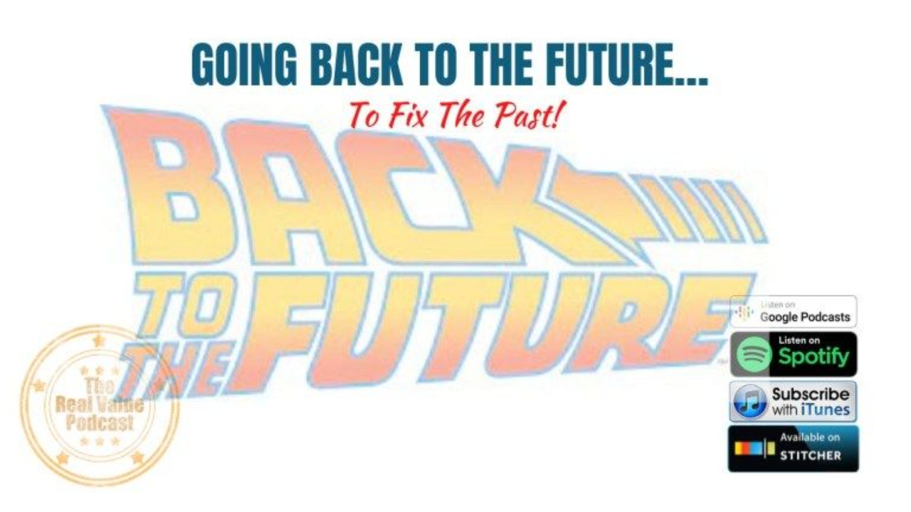 GOING BACK TO THE FUTURE…TO FIX THE PAST!