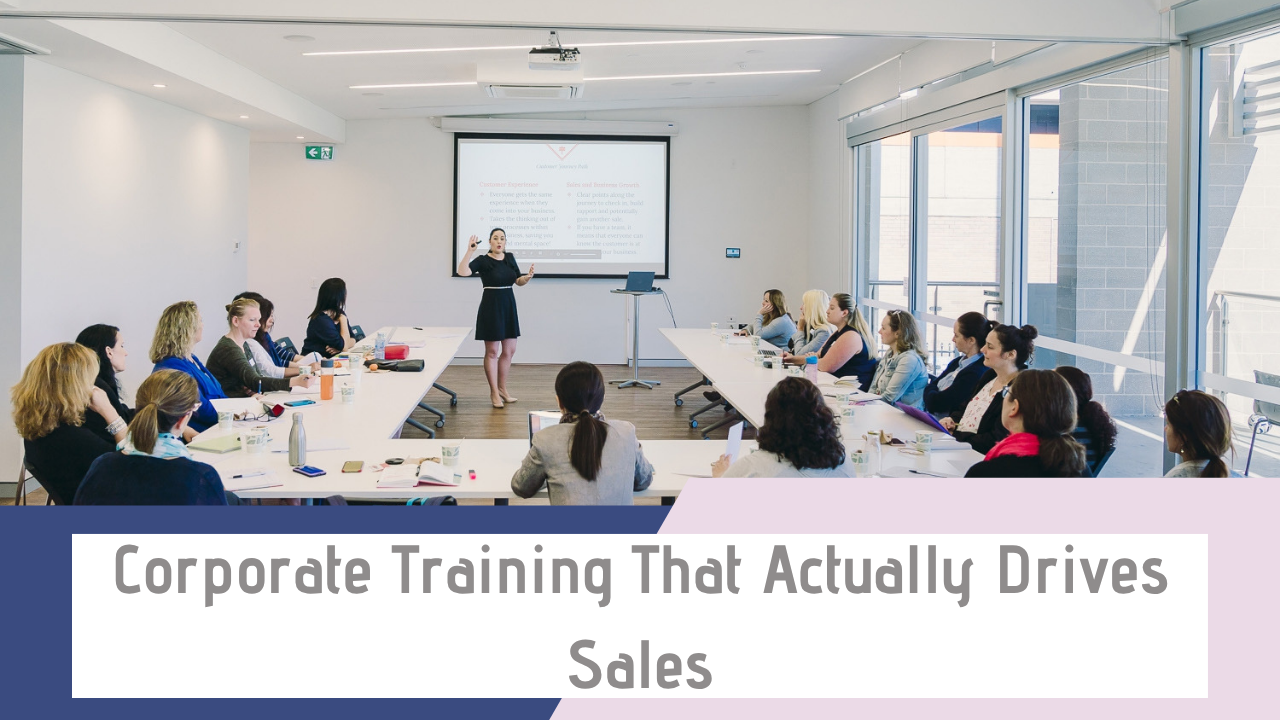 Struggling with team performance? Learn how corporate training can improve sales, confidence and conversions without pushy tactics