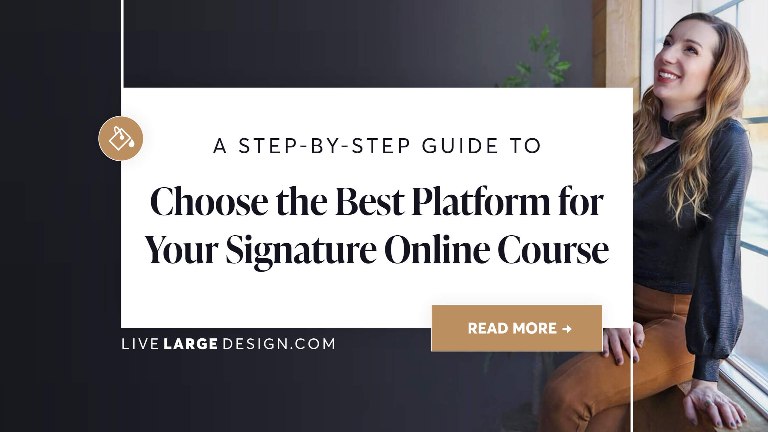 A step-by-step guide to choose the best platform for your signature course