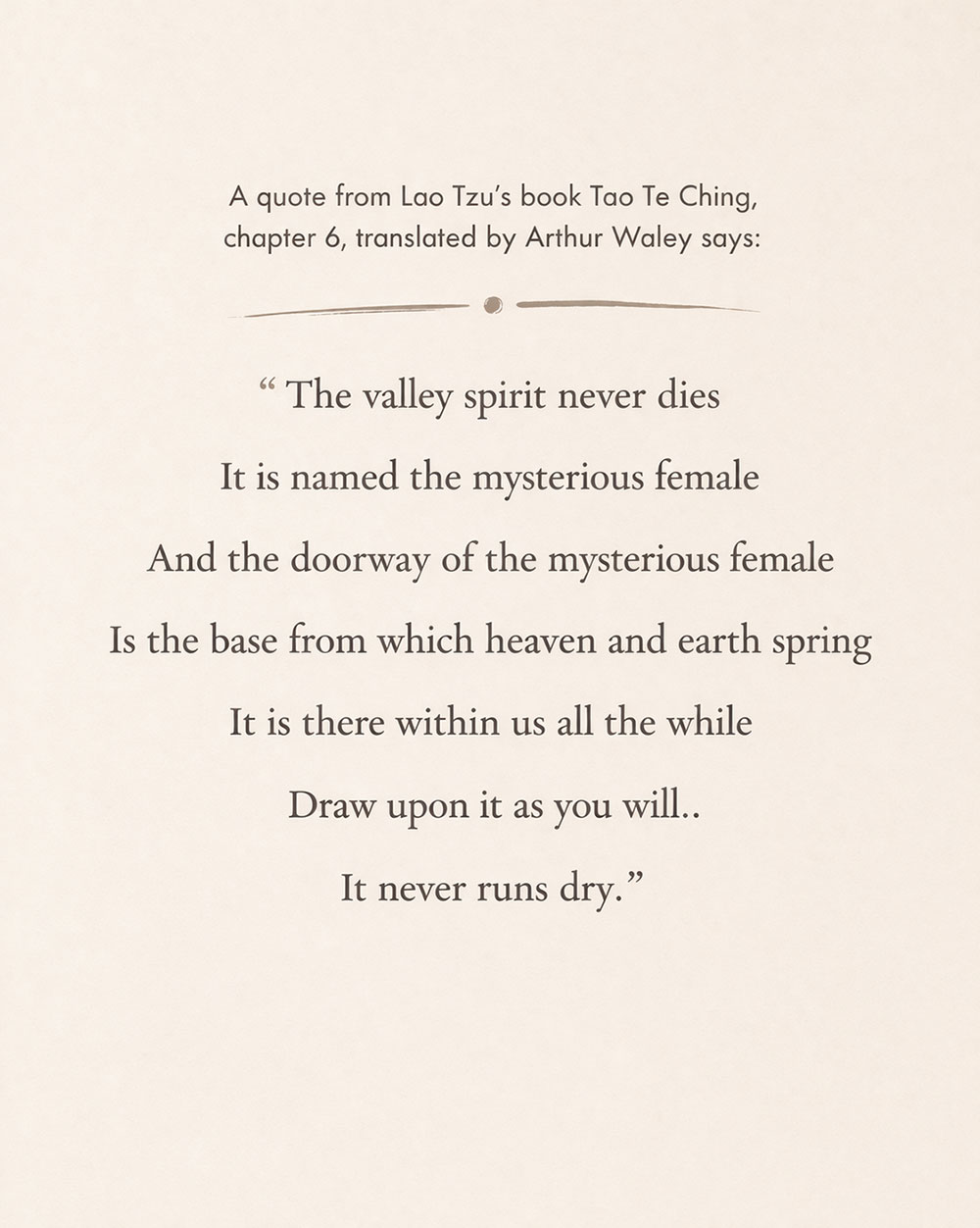 A quote from Lao Tzu&rsquo;s book Tao Te Ching