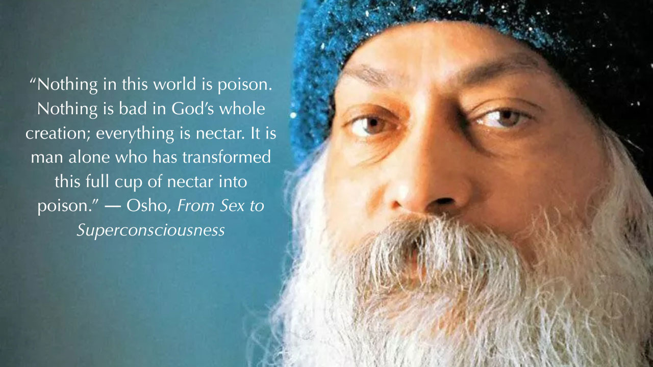 Osho Quote From Sex to Superconsciousness
