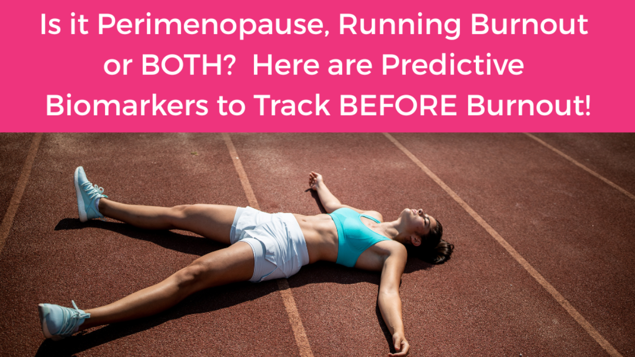 Perimenopausal runner near burnout with low energy, hormones & HRV