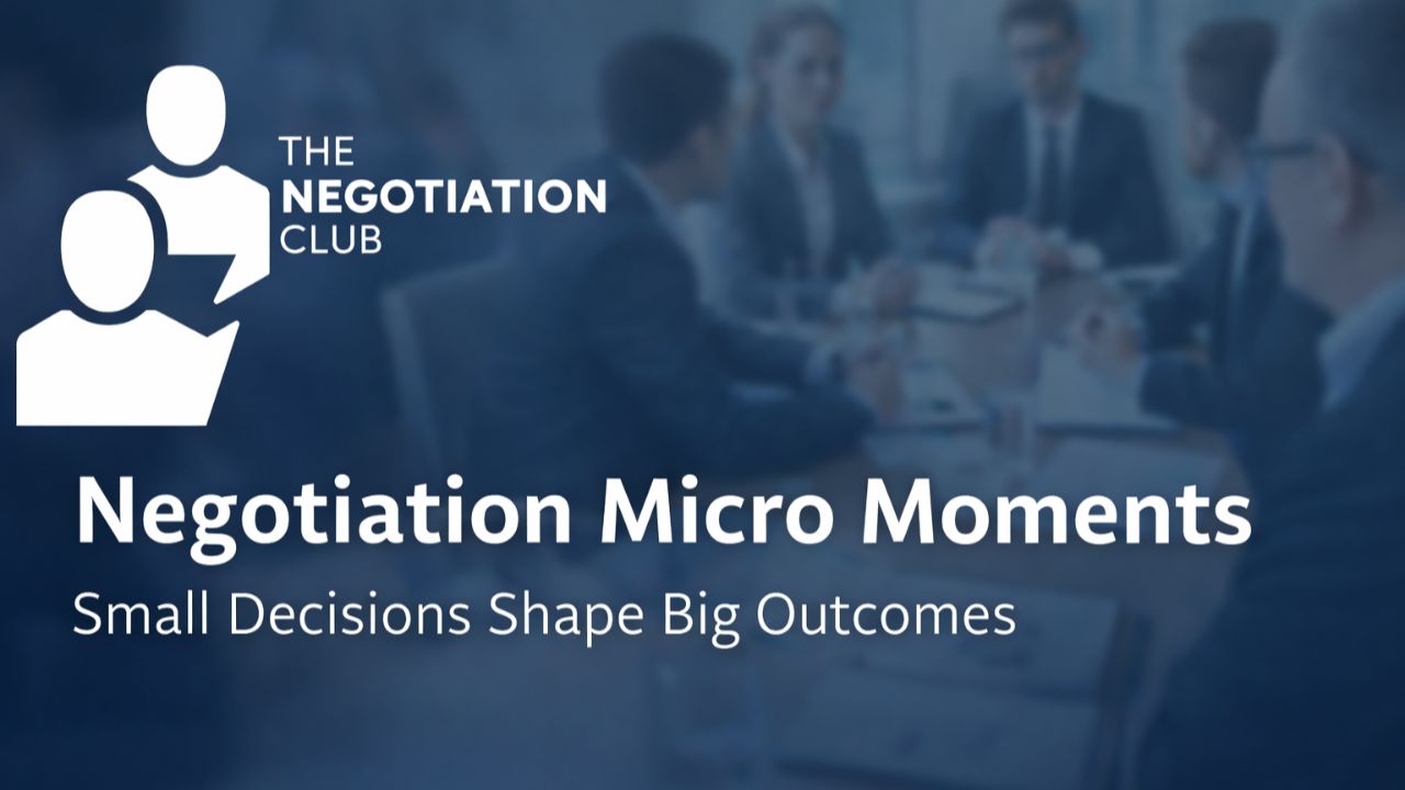 Banner image for The Negotiation Club blog titled “Negotiation Micro Moments – Small Decisions Shape Big Outcomes”, featuring the TNC logo and professionals in a negotiation meeting.