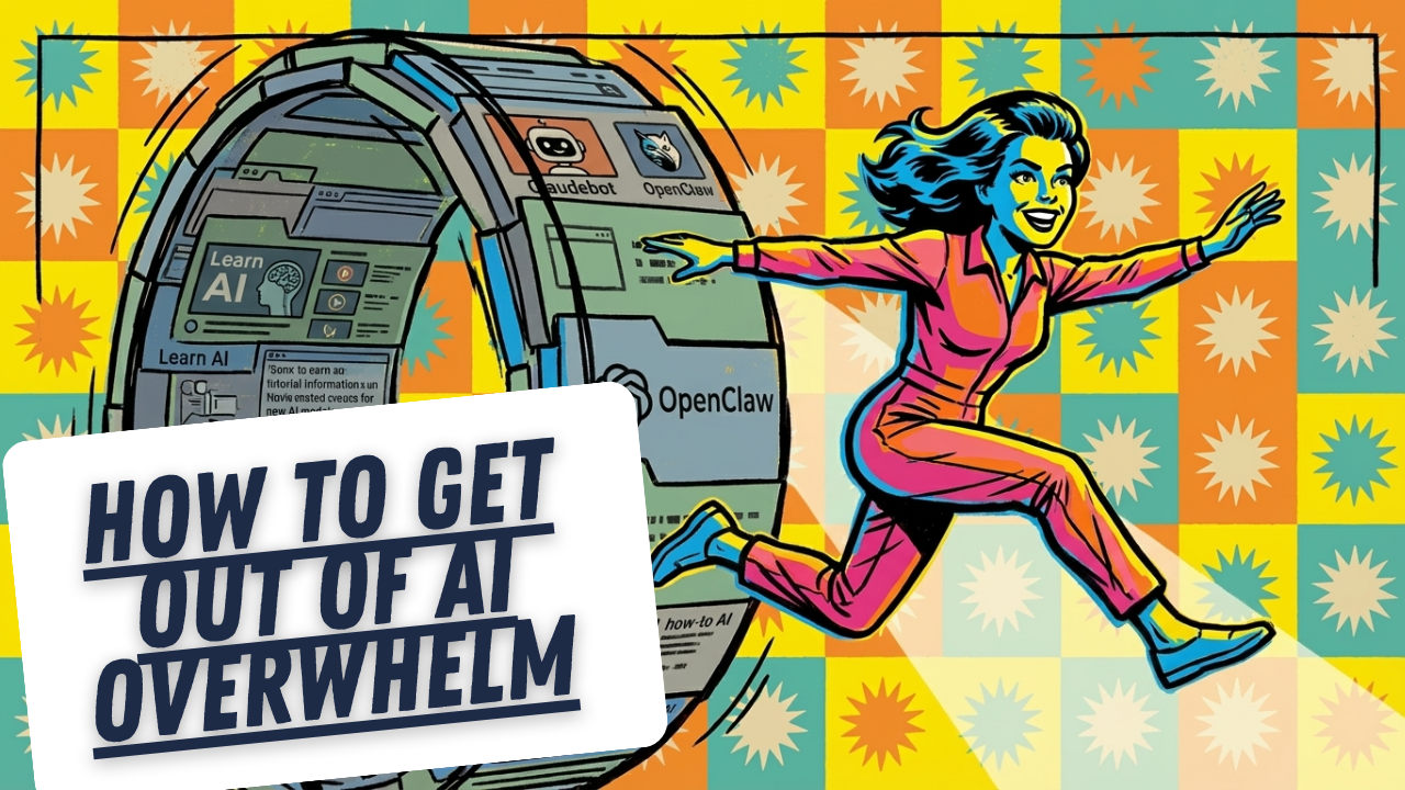 How to Get Out of AI Overwhlem