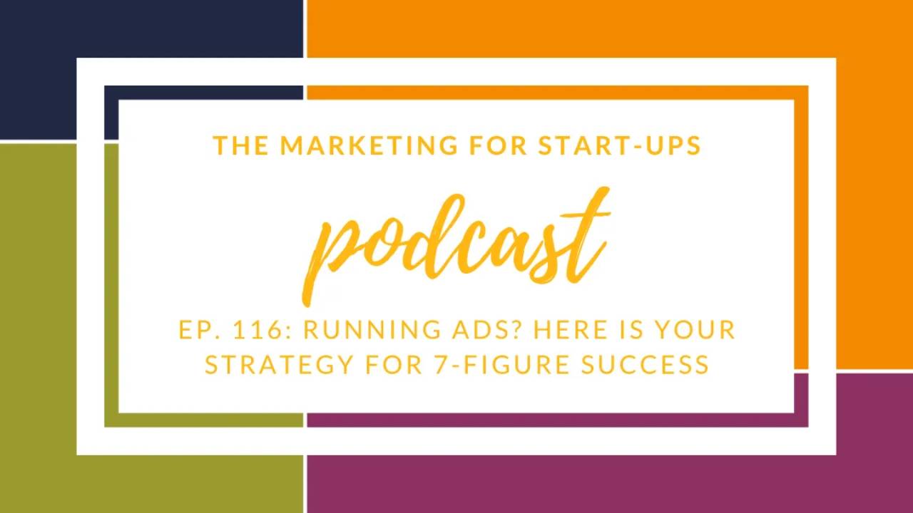 Running Ads? Here is Your Strategy for 7-Figure Success