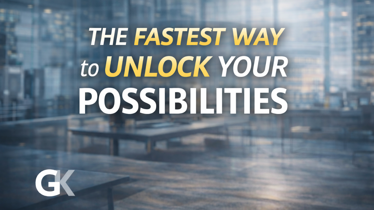 Motivational leadership graphic featuring the phrase ‘The Fastest Way to Unlock Your Possibilities’ on a clean, modern office background.