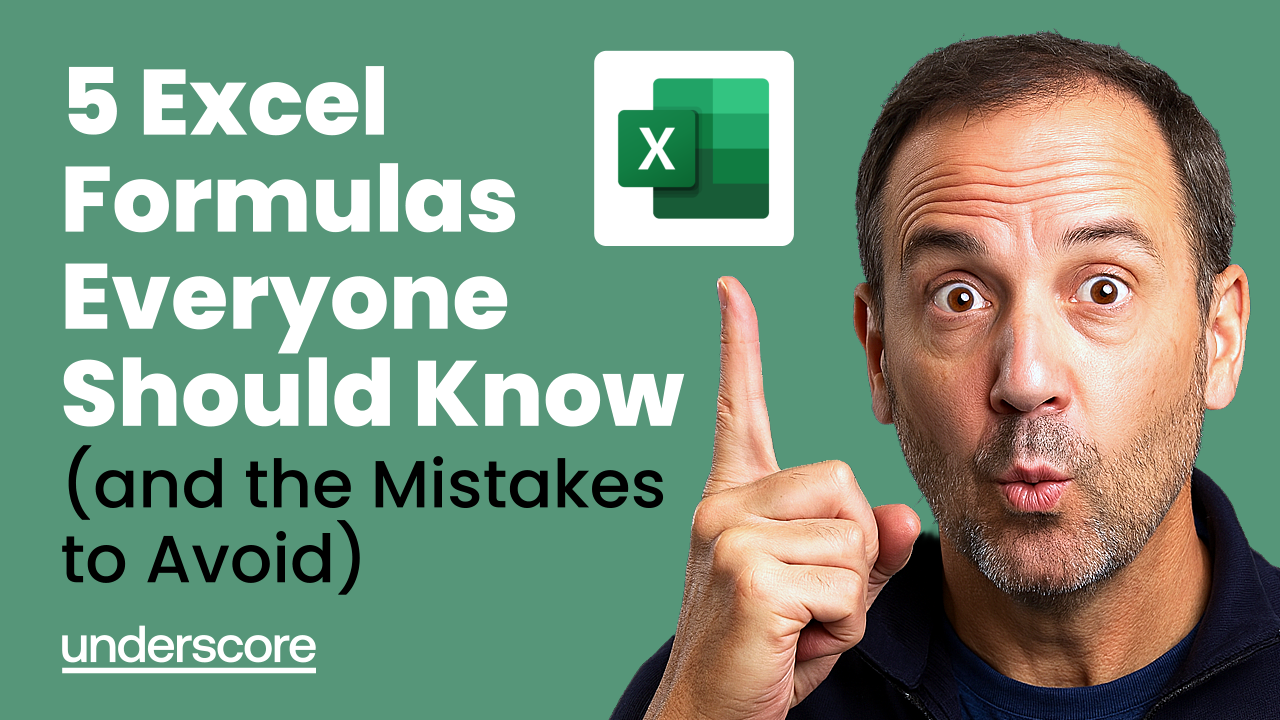 Promotional image for the Underscore Group blog “5 Excel Formulas Everyone Should Know,” highlighting key formulas like SUM, IF, and XLOOKUP for beginners learning Excel.