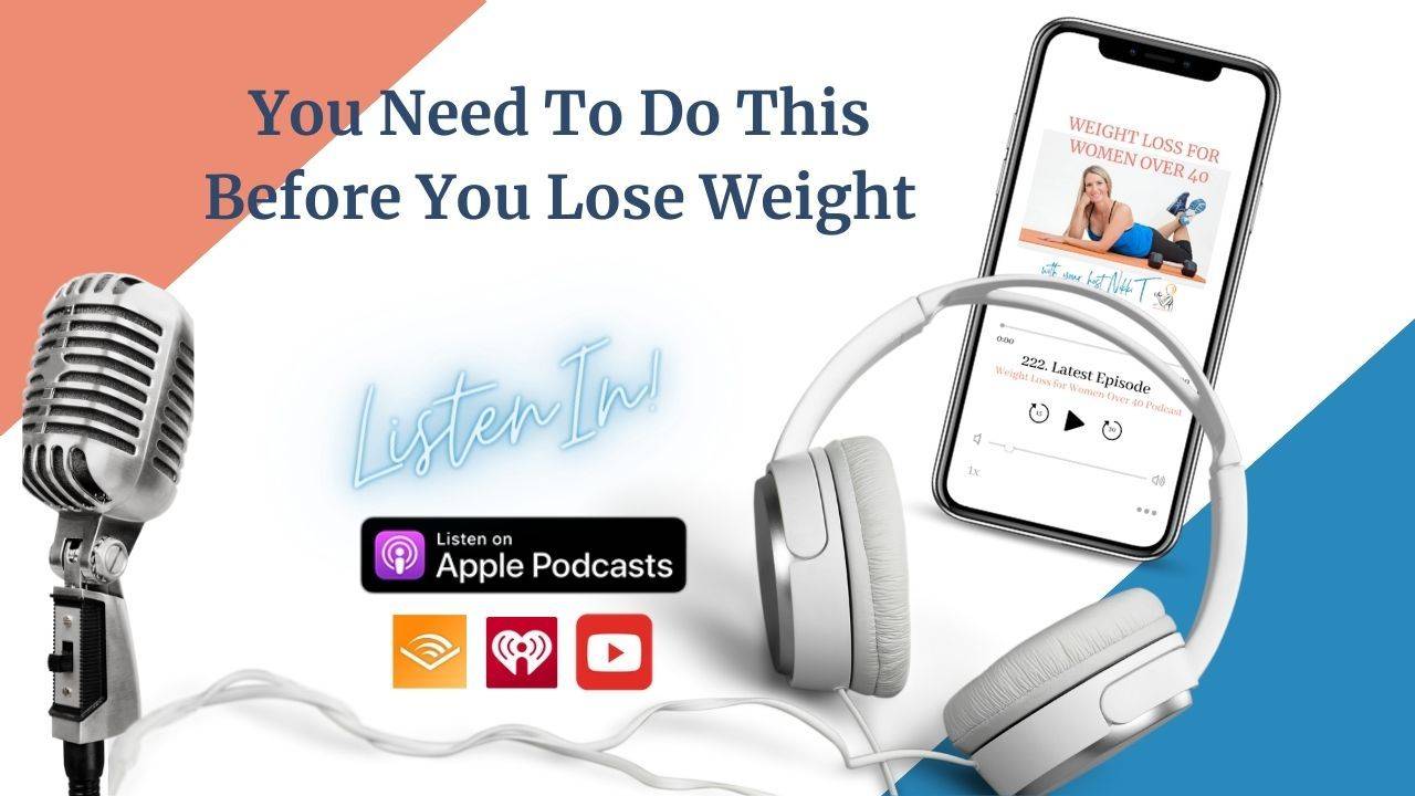 You Need To Do This Before You Lose Weight