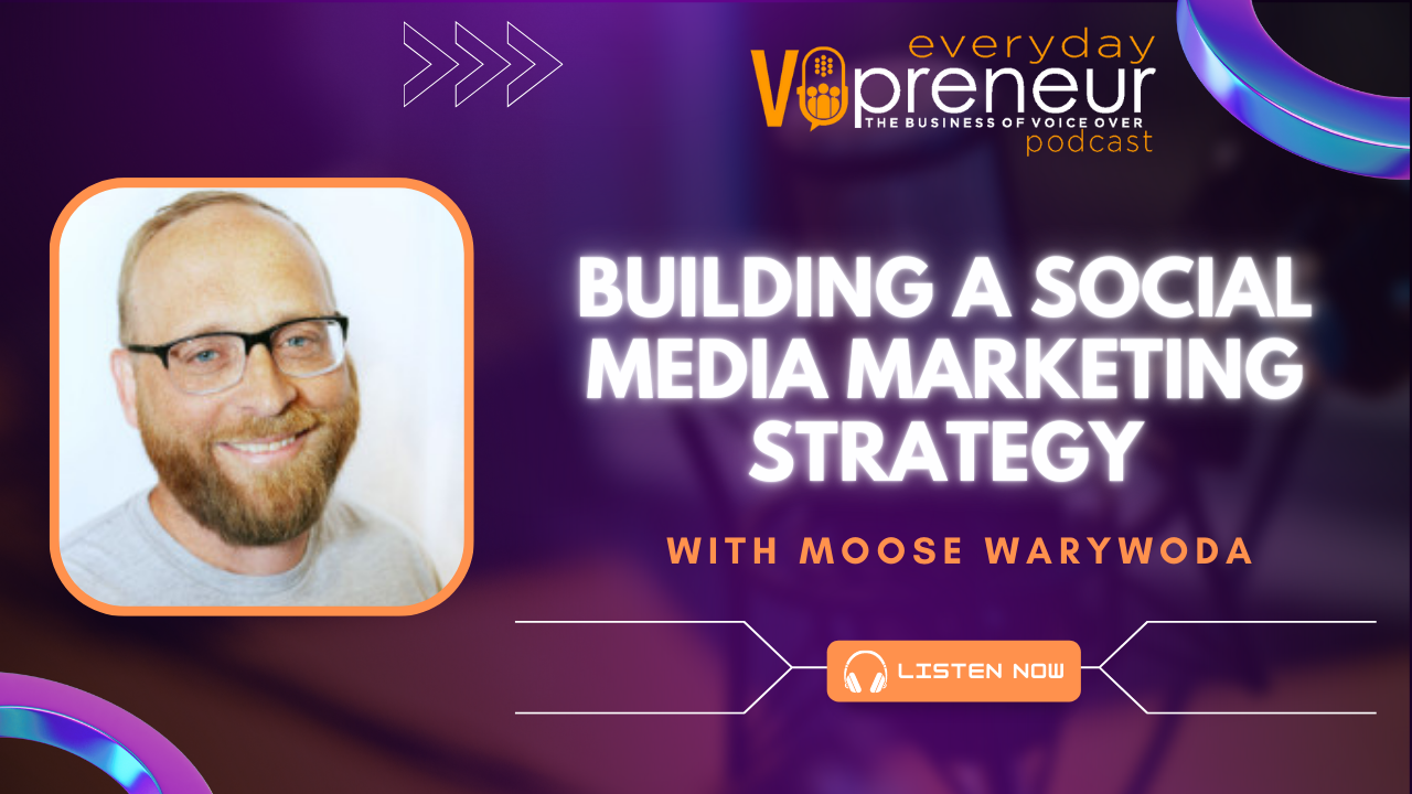 Building a Social Media Marketing Strategy with Moose Warywoda - Everyday VOpreneur Podcast with Marc Scott