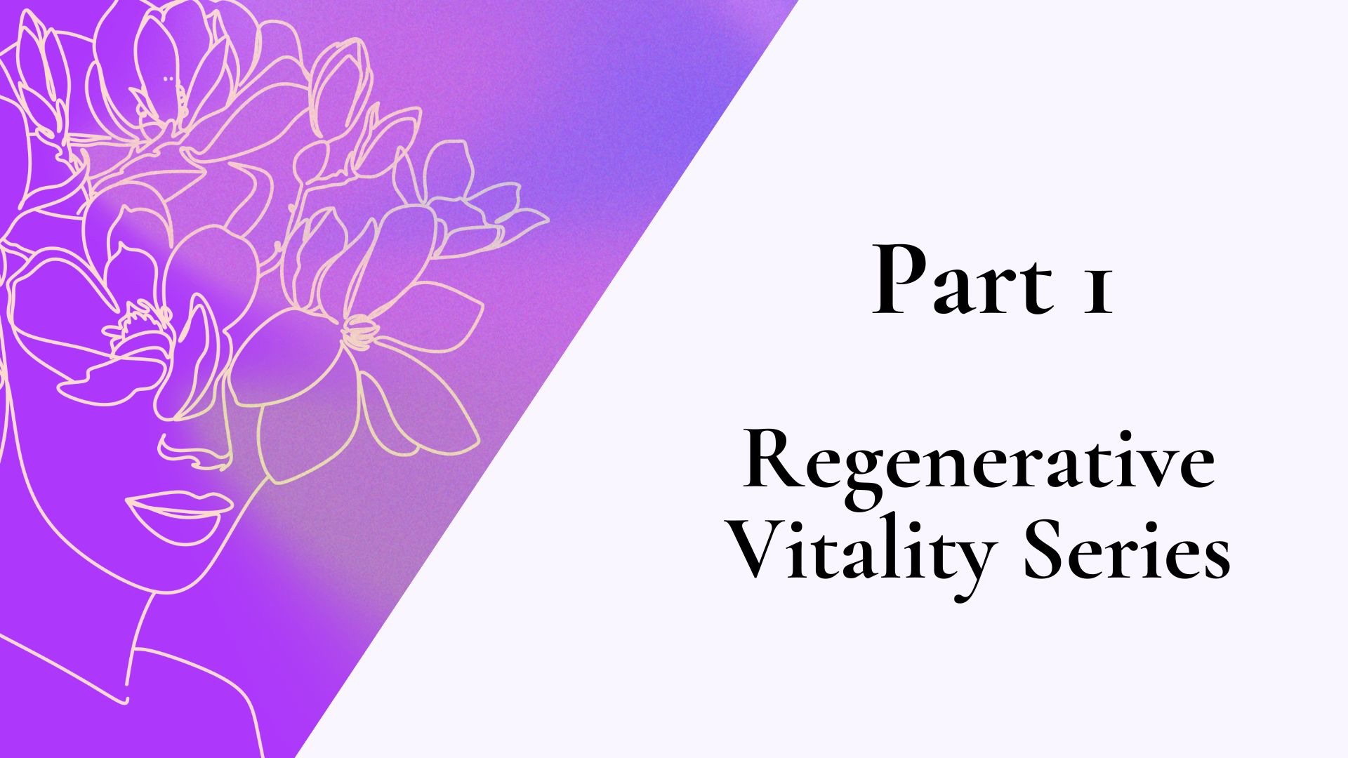 The Ultimate Health Goal Regenerative Vitality
