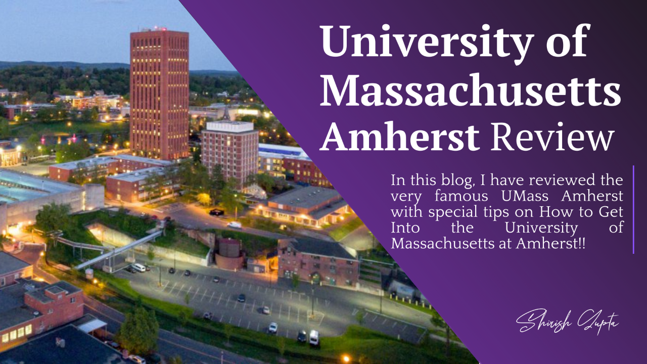 How to get into UMass Amherst with 100% Scholarship | Shirish Gupta