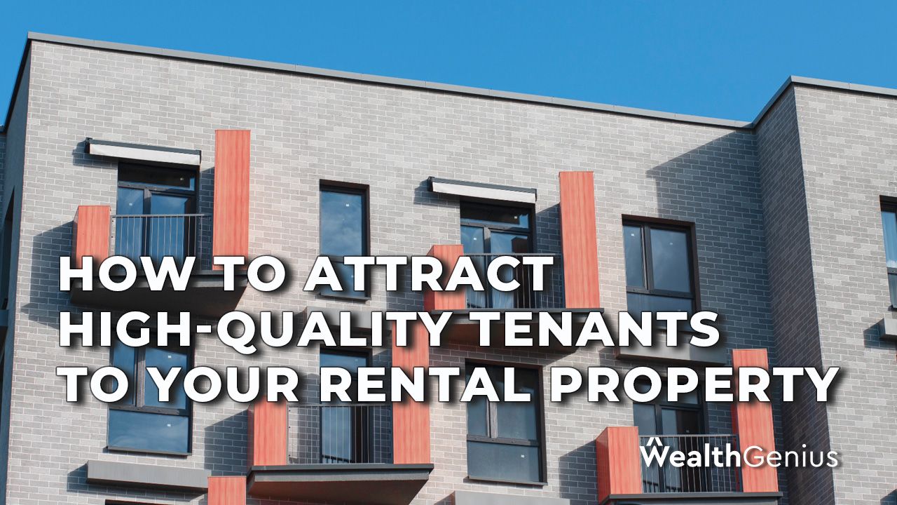 How to Attract High-Quality Tenants to Your Rental Property