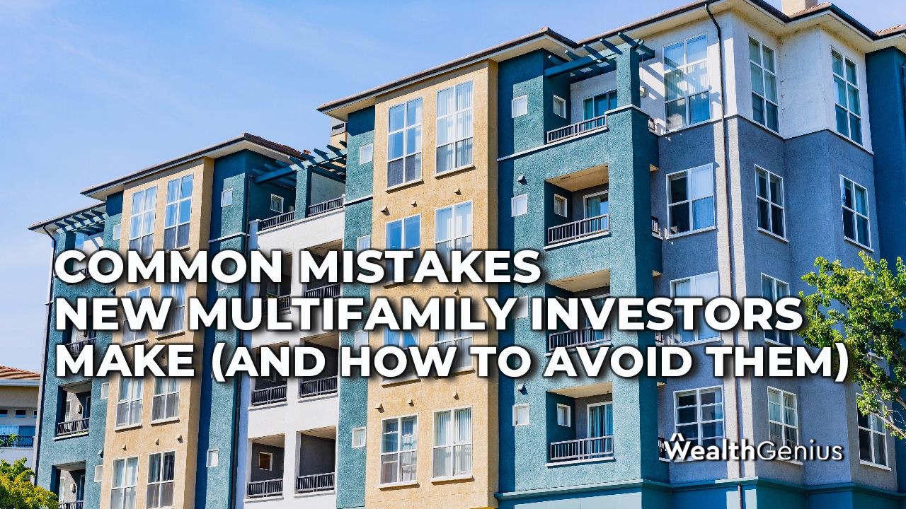Common Mistakes New Multifamily Investors Make (and How to Avoid Them)