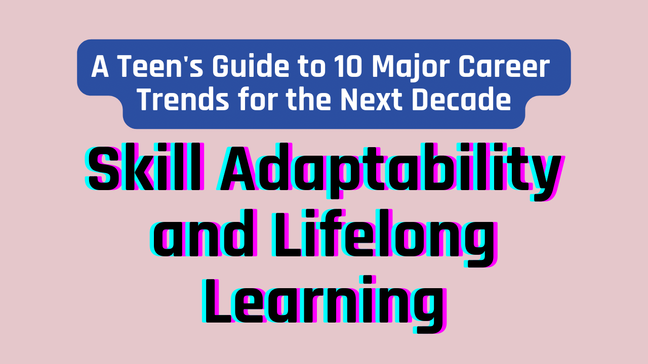 Jobs of The Future: Skill Adaptability and Lifelong Learning