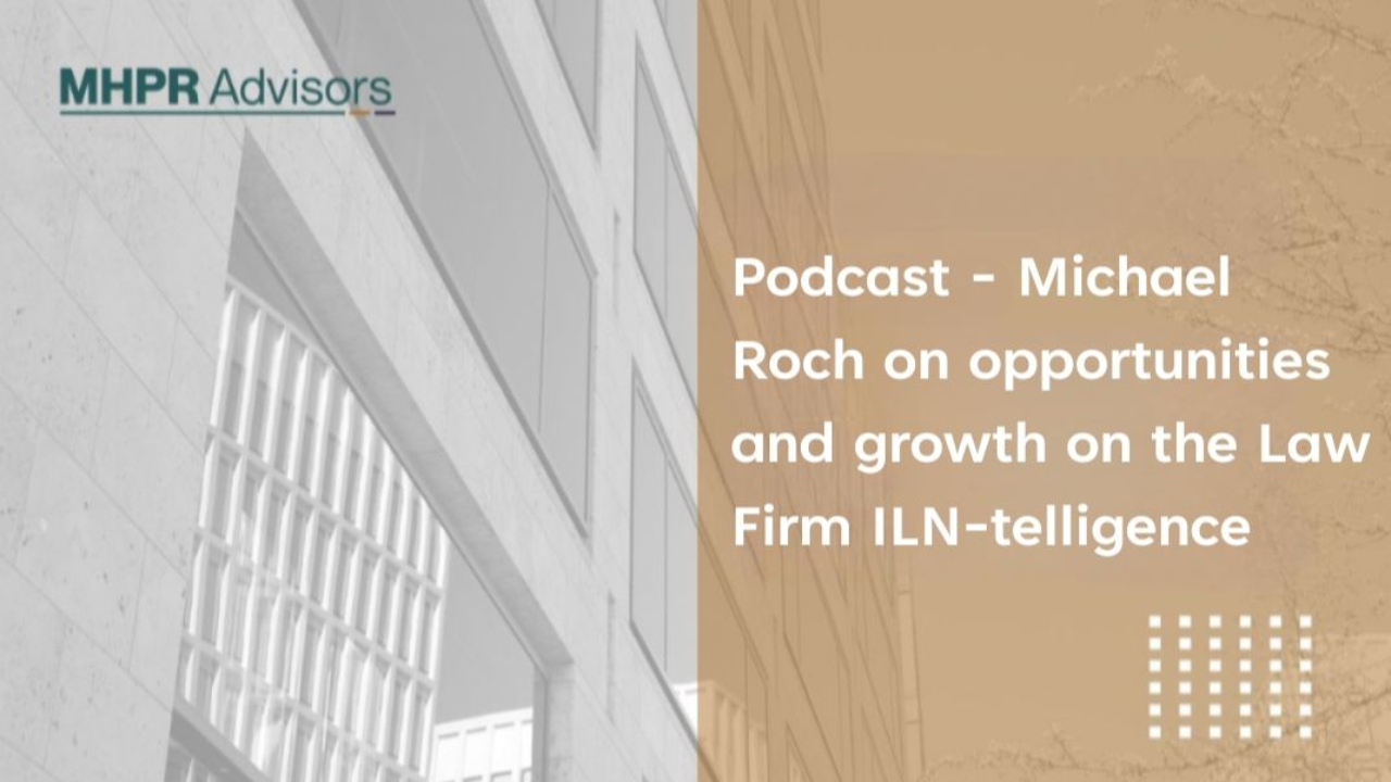 Opportunities and growth on the Law Firm ILN-telligence 