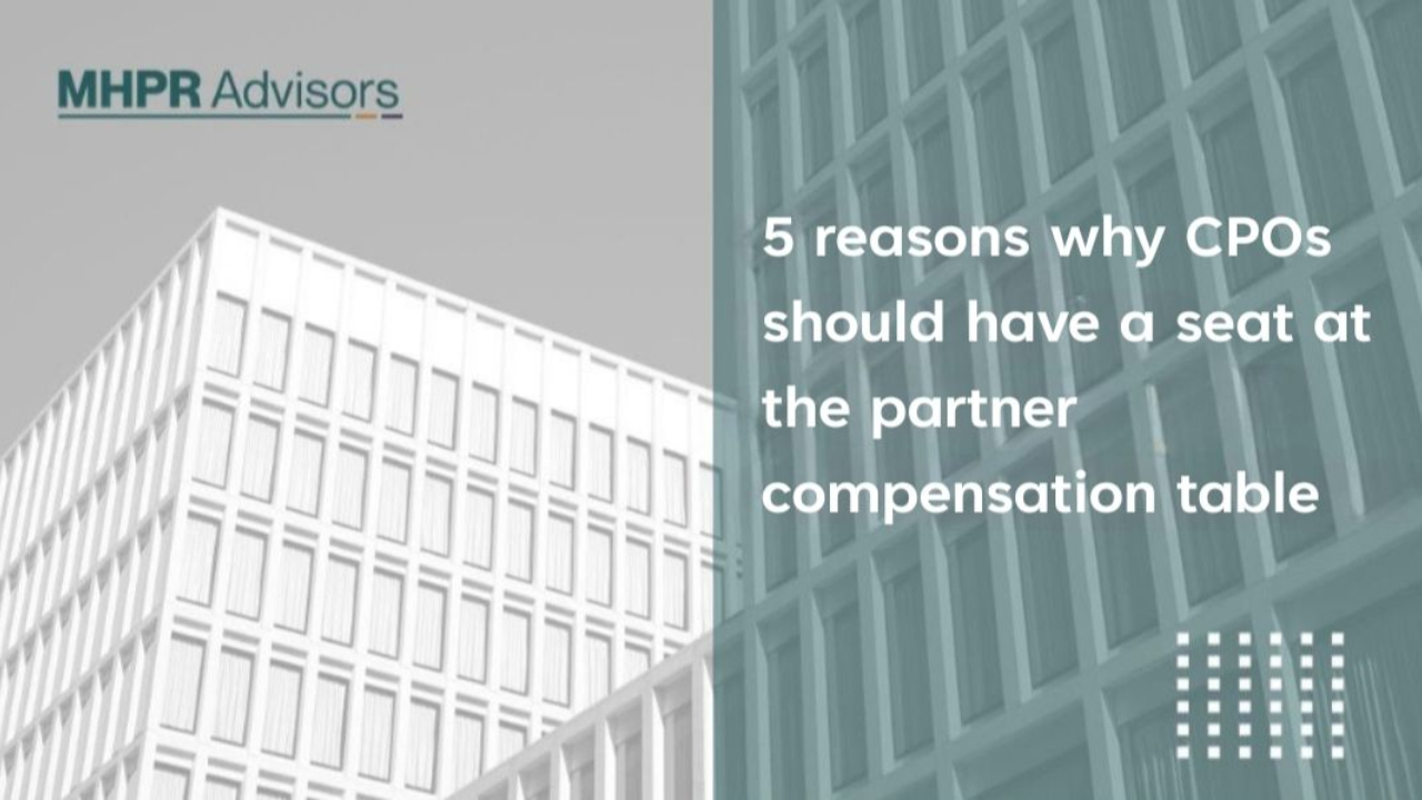 5 reasons why Chief People Officers should have a seat at the partner compensation table