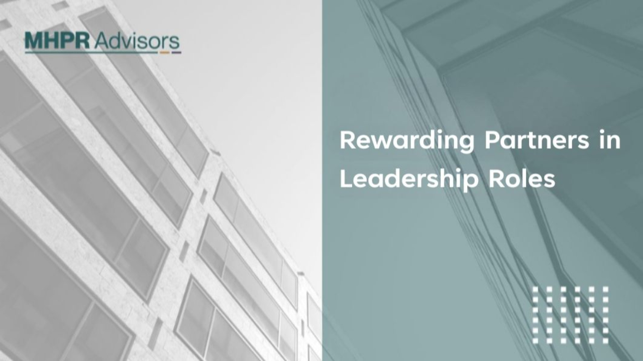 Rewarding Partners in Leadership Roles