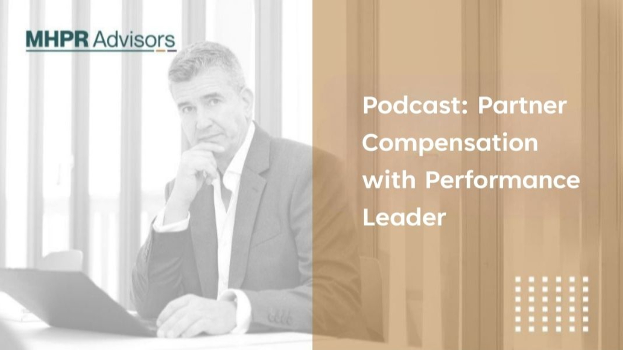 Partner Compensation Podcast with Performance Leader
