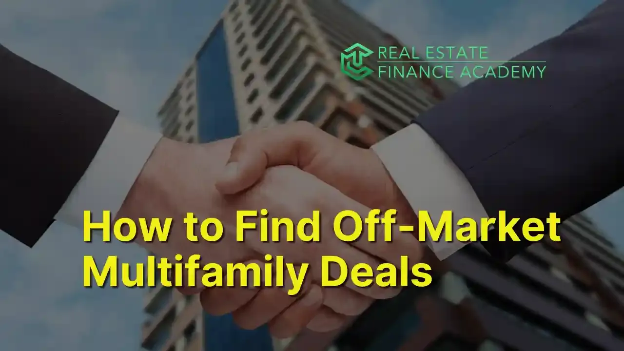 The Secret to Finding Off-Market Multifamily Properties For Sale