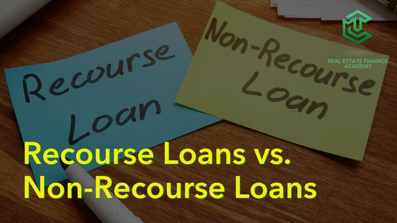 Blog - Recourse Loans vs. Non-Recourse Loans