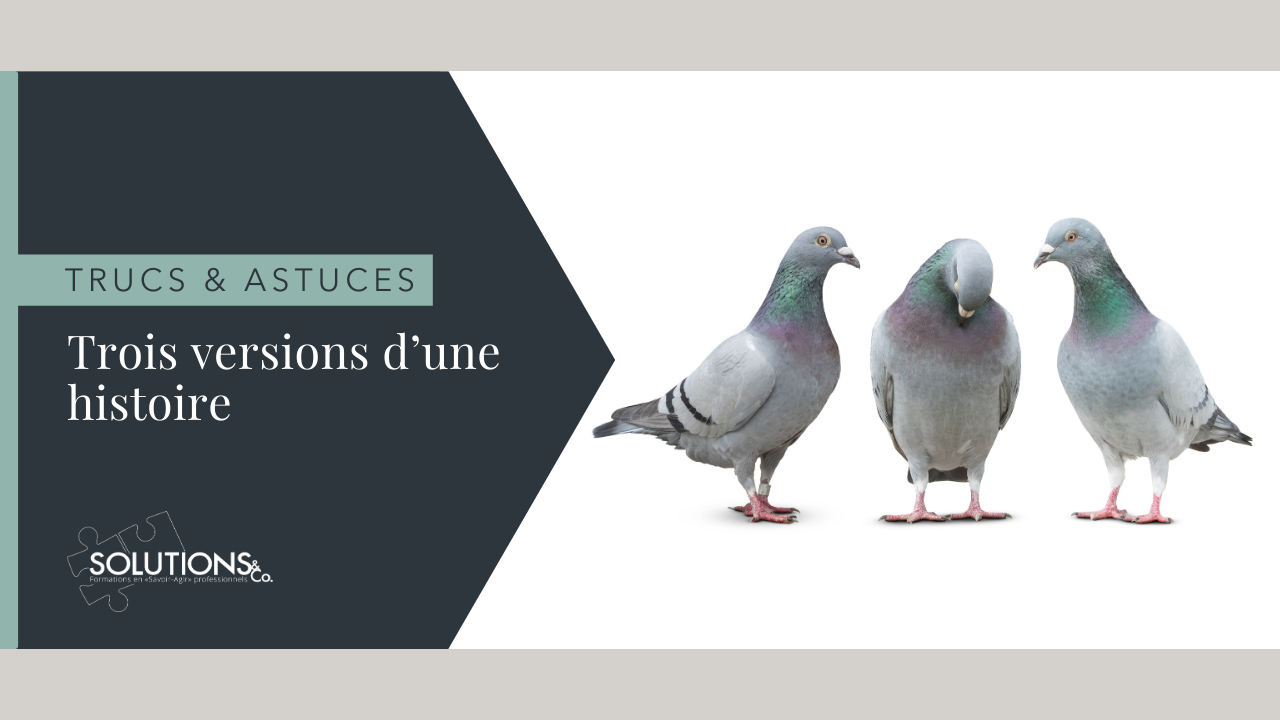 Trois versions d’une histoire