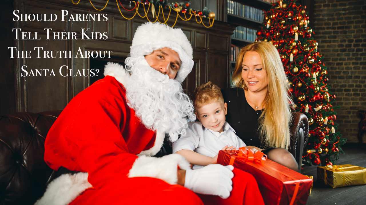 Christian parents and telling the truth about Santa Claus