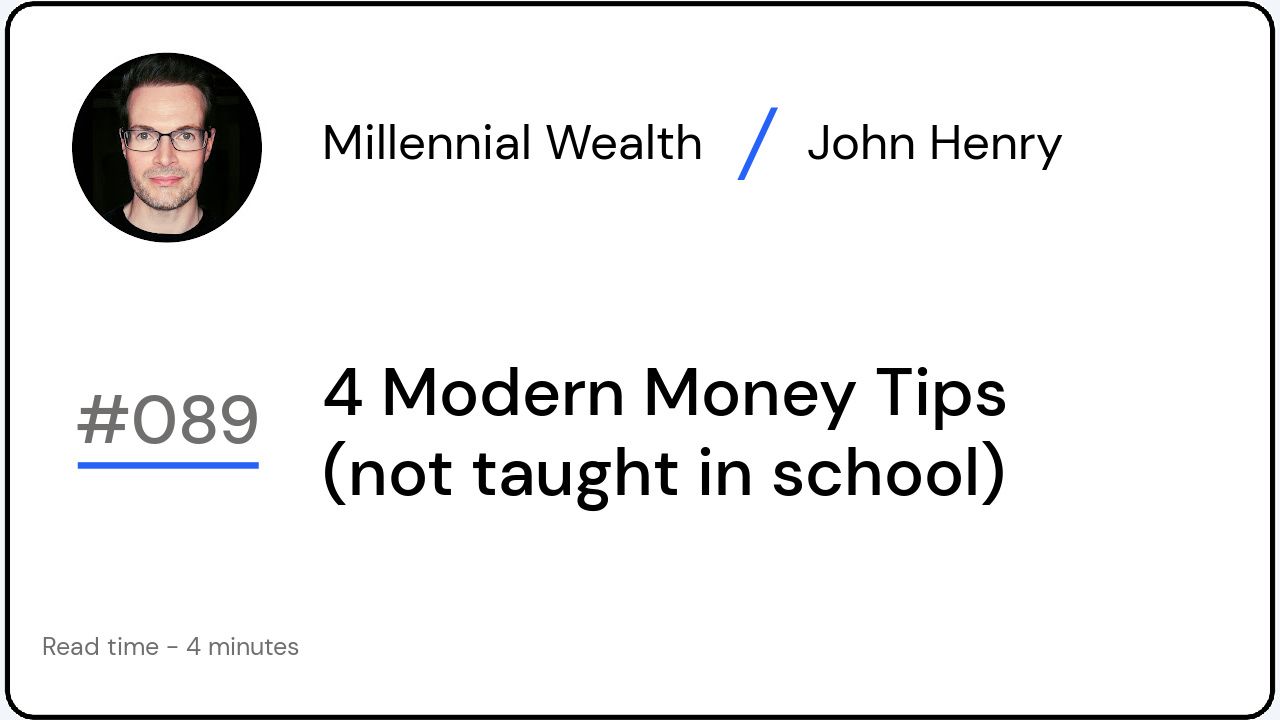 4 Modern Money Tips (not taught in school)
