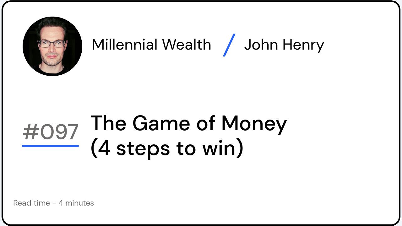The Game of Money (4 steps to win)