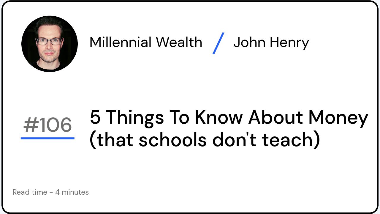 5 Things To Know About Money (that schools don't teach)