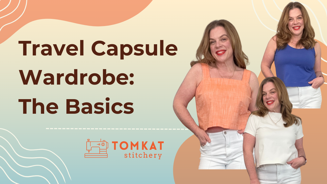 TomKat Stitchery Whitney Sew Travel Capsule Wardrobe Basics 