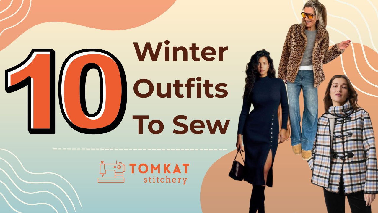 Whitney TomKat Stitchery 10 winter outfits to sew