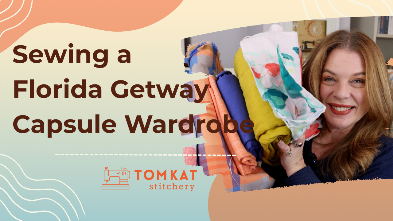 Whitney TomKat Stitchery Sew Capusle Wardrobe