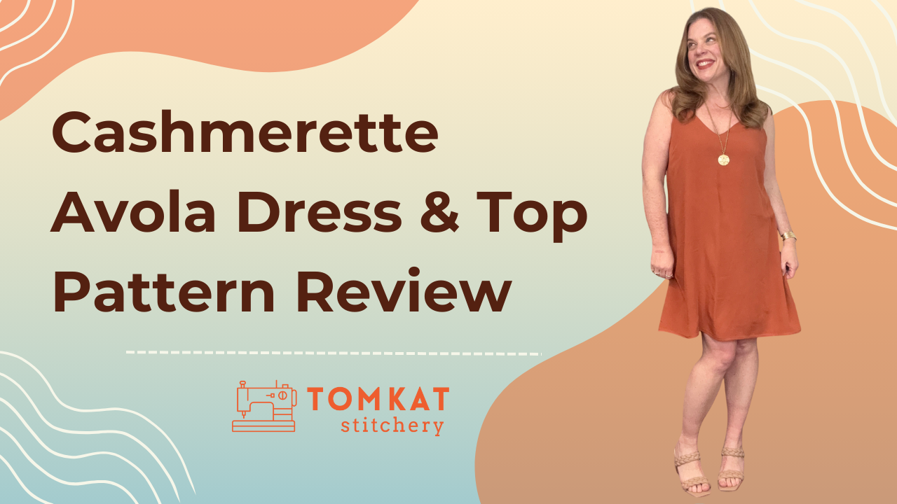 Whitney TomKat Stitchery Cahsmerette Avola Beginner Friendly Slip Dress Sewing Pattern