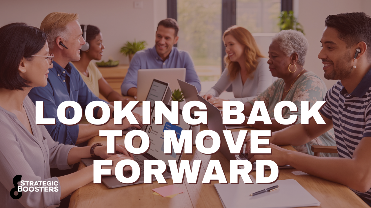 Looking Back to Move Forward