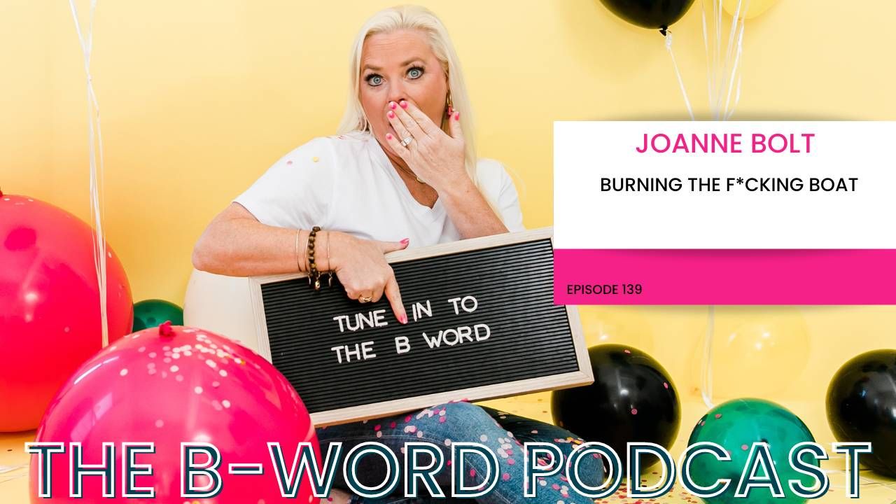 How Joanne took her podcast, The B-Word, from top 5% to top 3% in less than a year