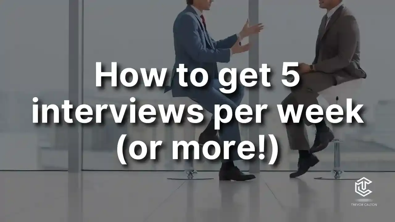 How to Get 5 Interviews Per Week