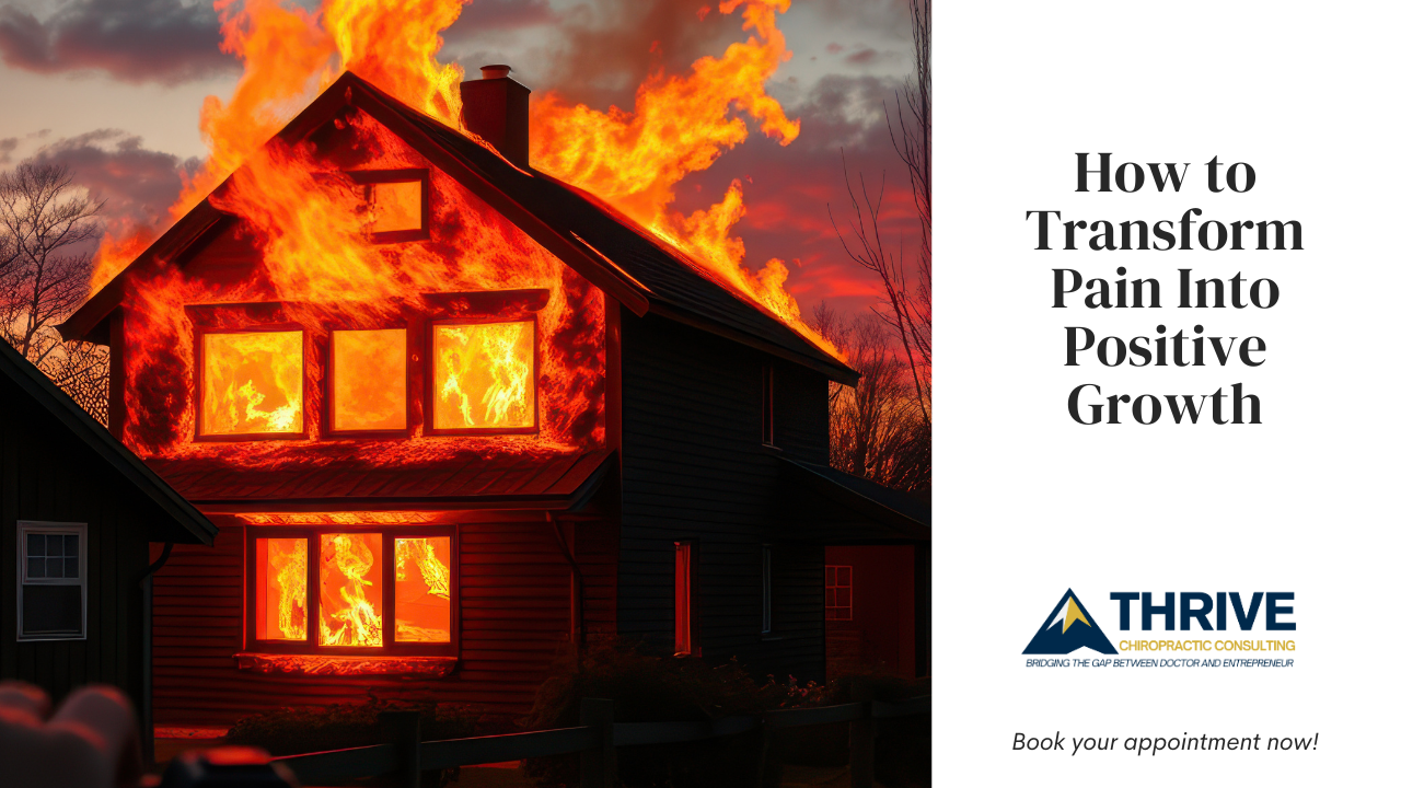 How to Transform Pain Into Positive Growth