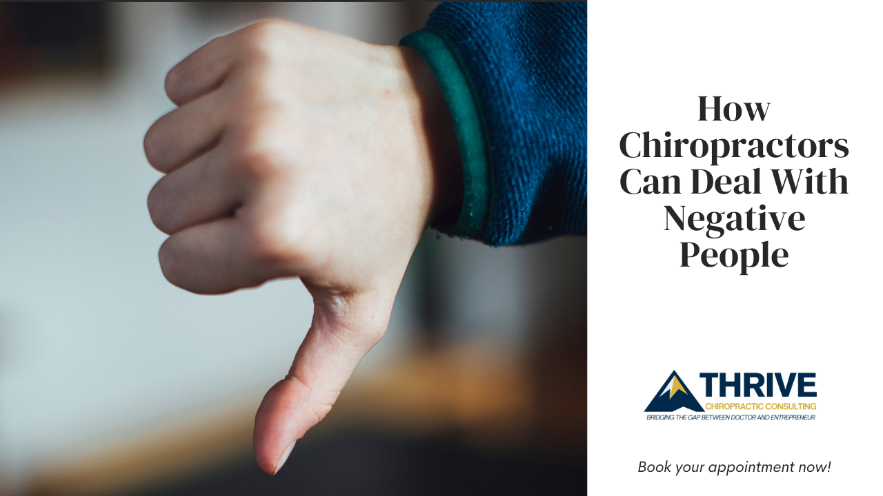 How Chiropractors Can Deal With Negative People