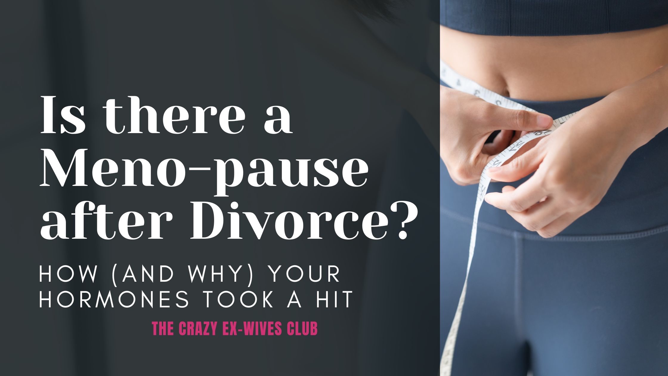 The Crazy Ex-Wives Club Podcast, Season 11, Episode 5: How Stress, Divorce and the Nervous System Hijack Women's Bodies with Gigi Hunt