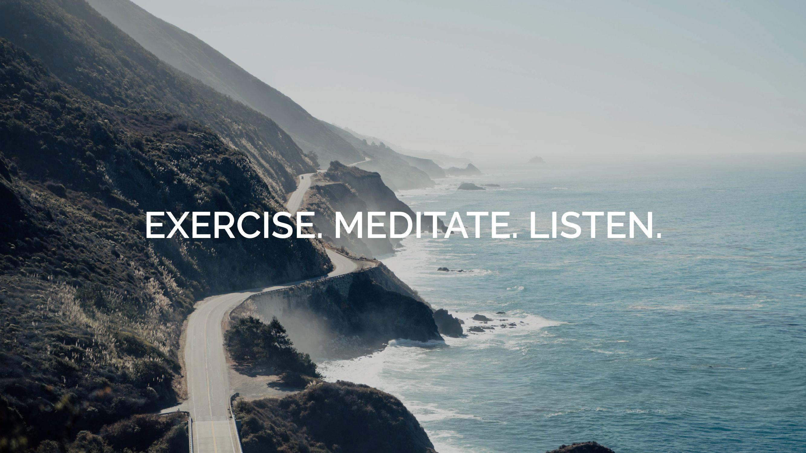 Cover photo with Exercise. Meditate. Listen. text