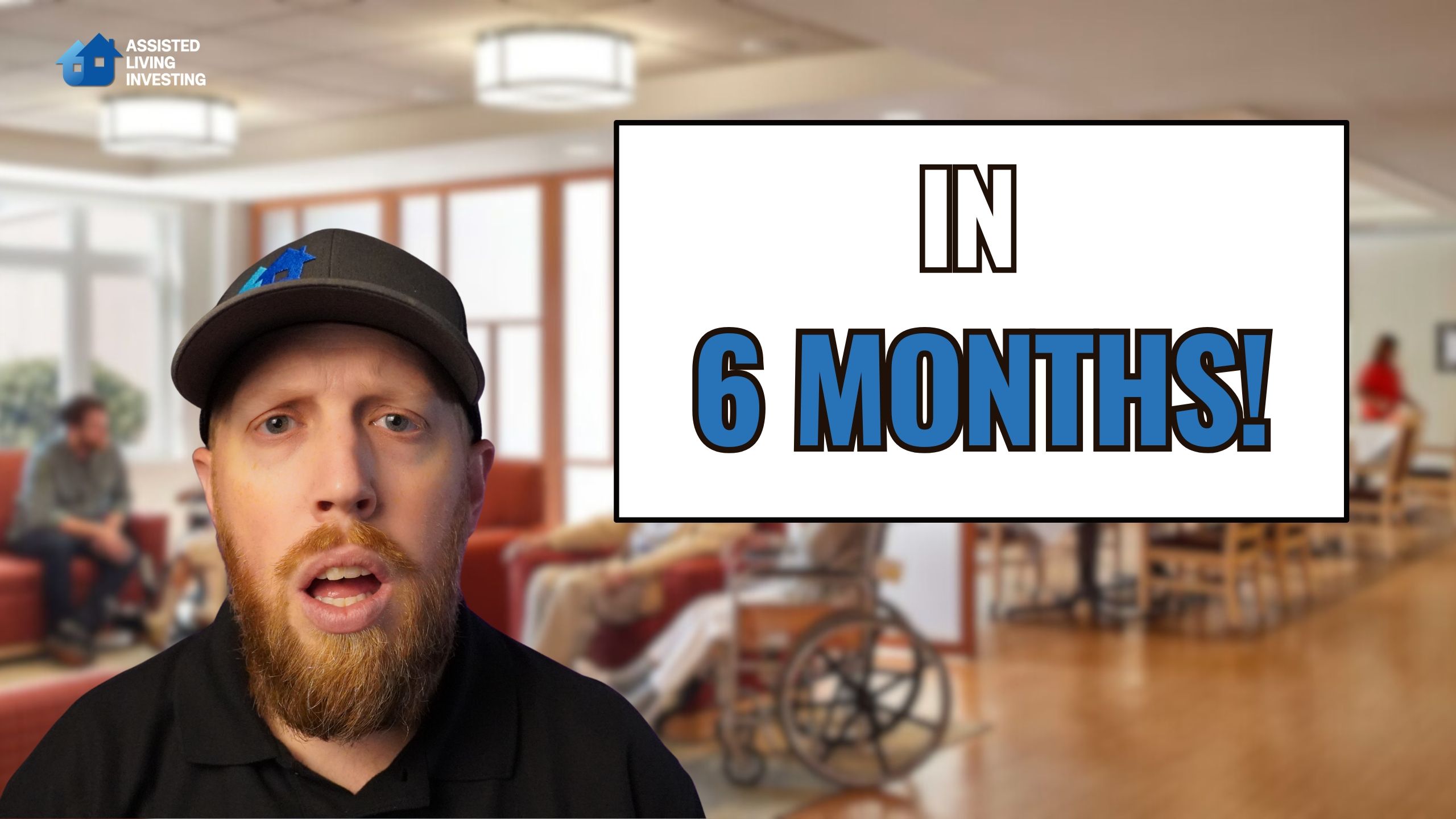Launch Your Assisted Living Business in Just 6 Months!