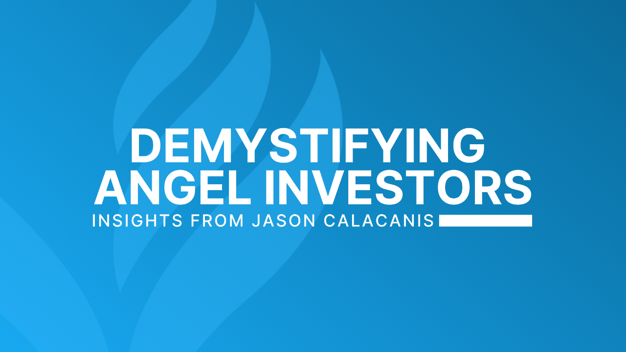 Demystifying Angel Investors Insights from 'Angel' by Jason Calacanis