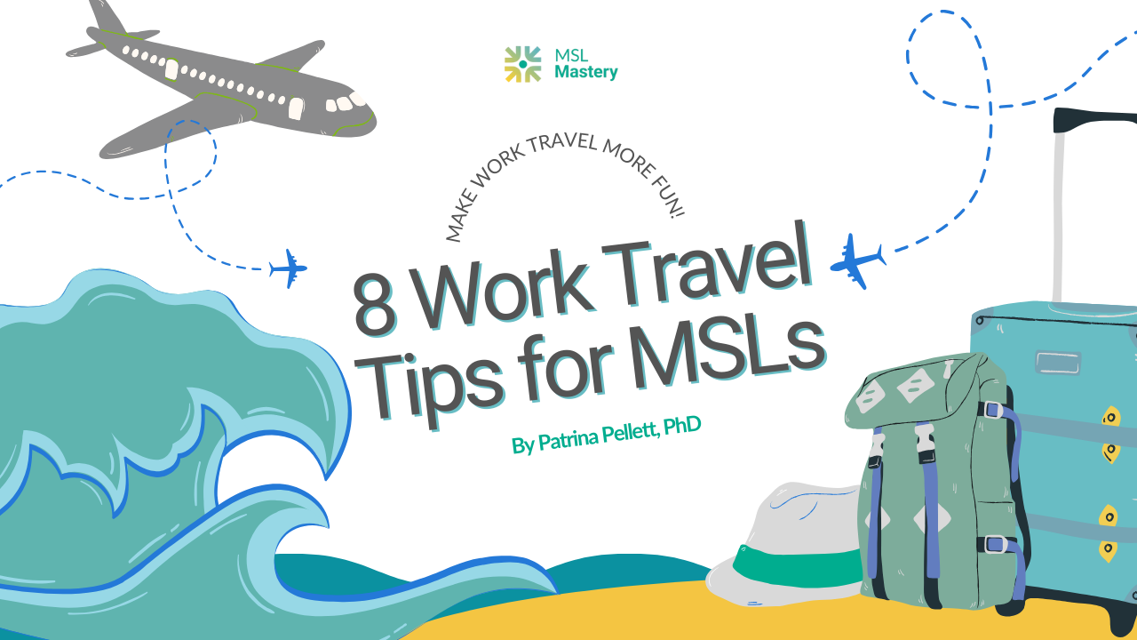 8 Work Travel Tips for Medical Science Liaisons