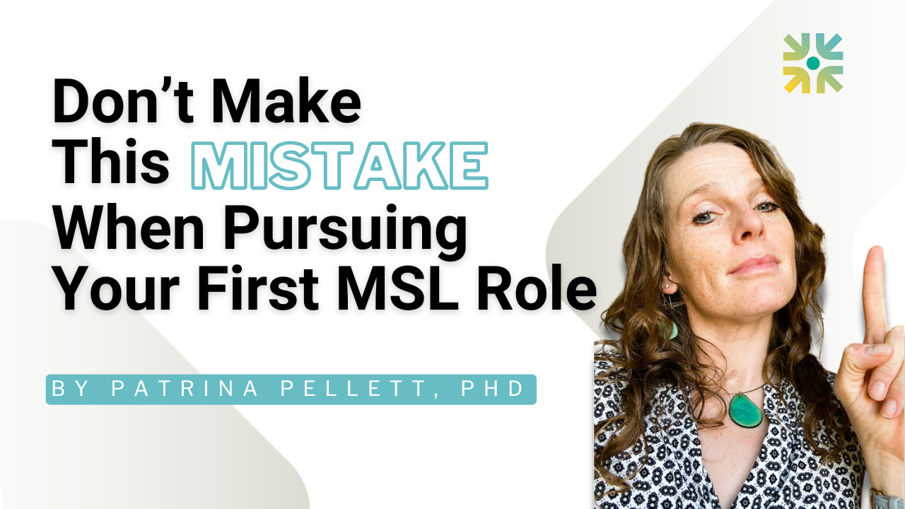Don't make this mistake when pursuing your first msl role