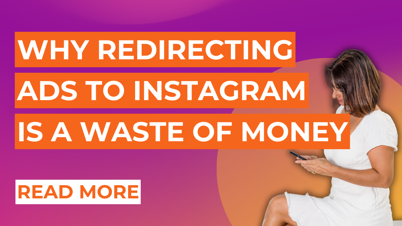 Why redirecting ads to Instagram is a waste of money