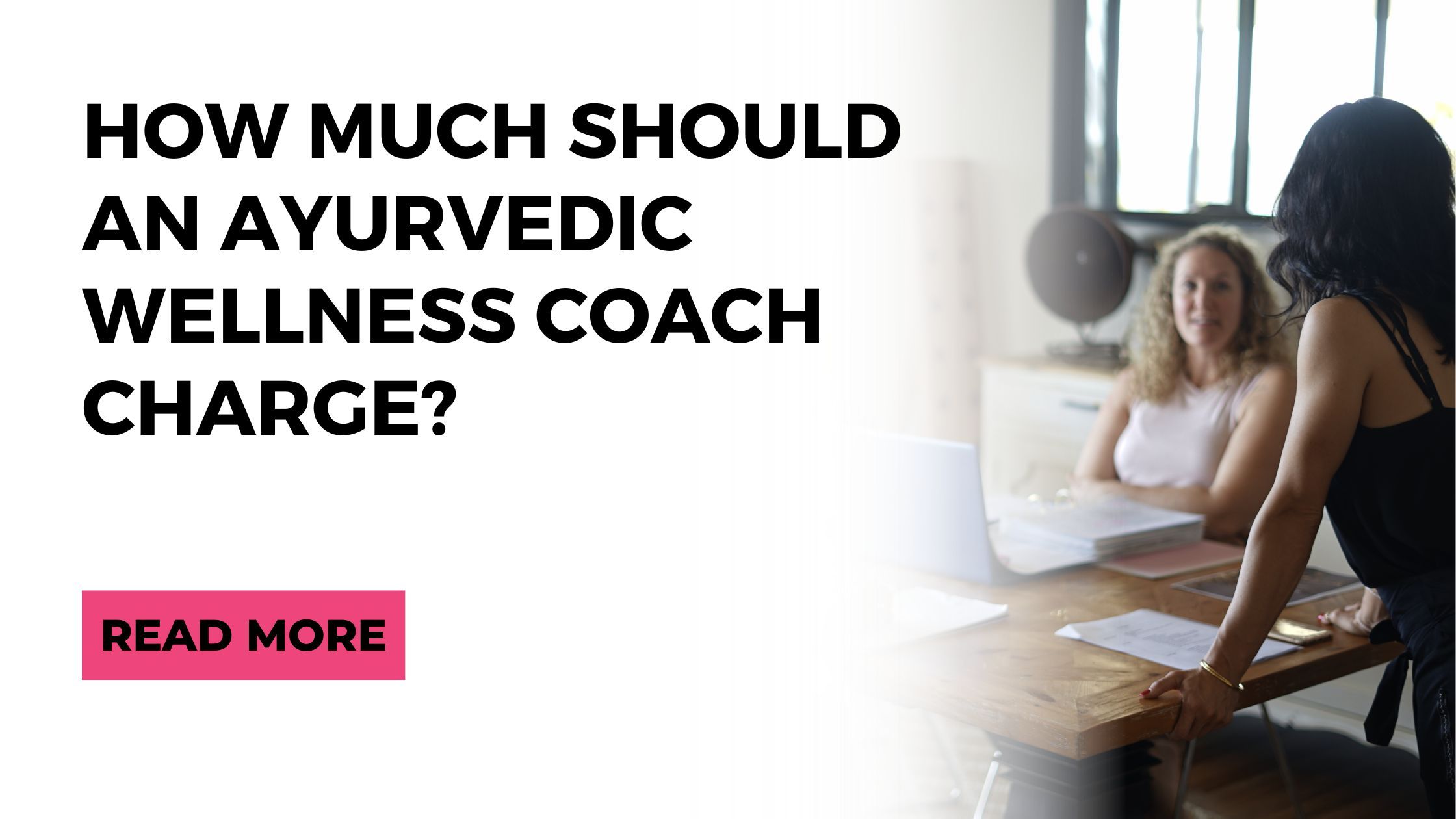 Ayurvedic Wellness Coaching