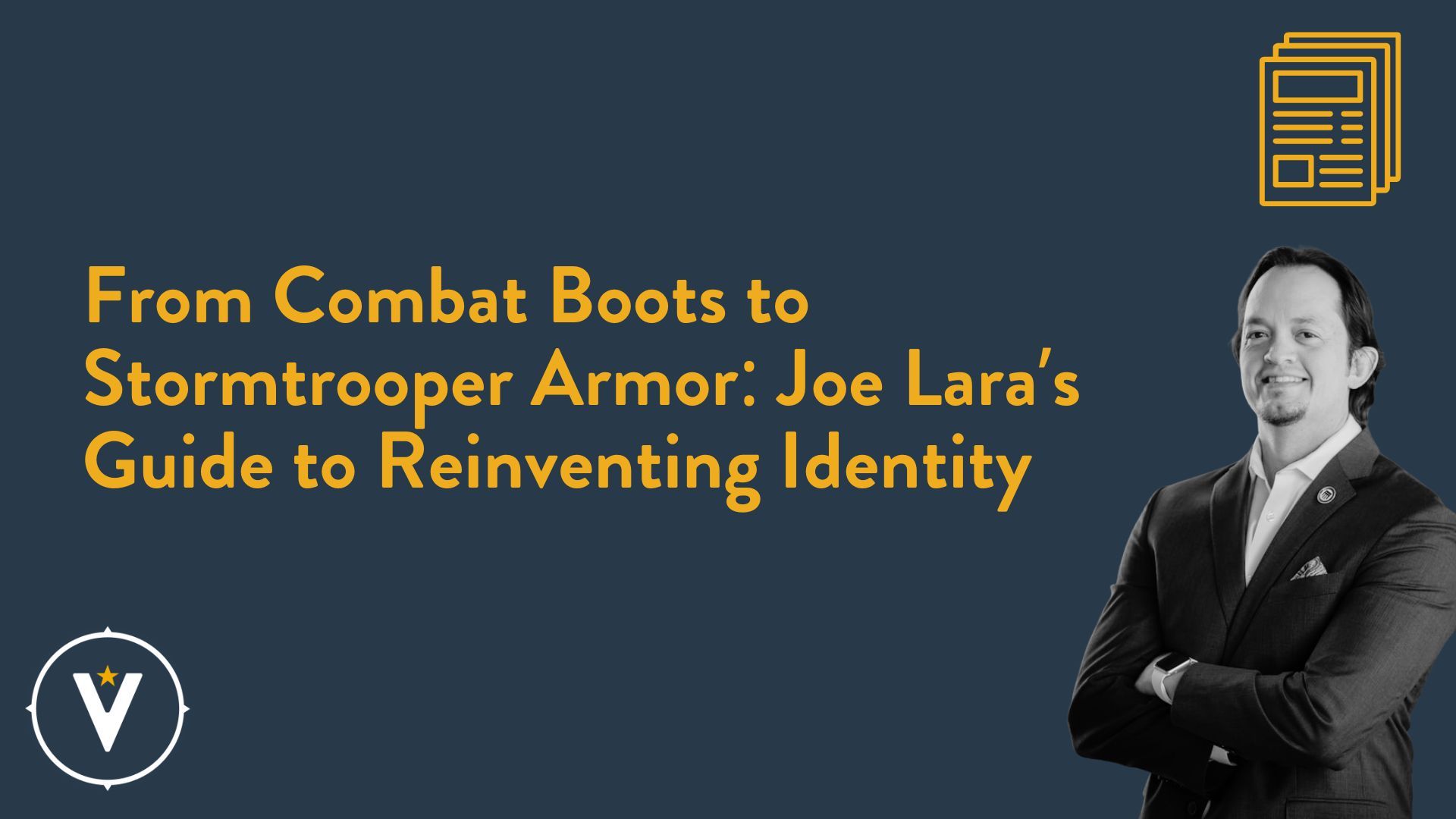 From Combat Boots to Stormtrooper Armor: Joe Laraā€™s Guide to Reinventing Identity