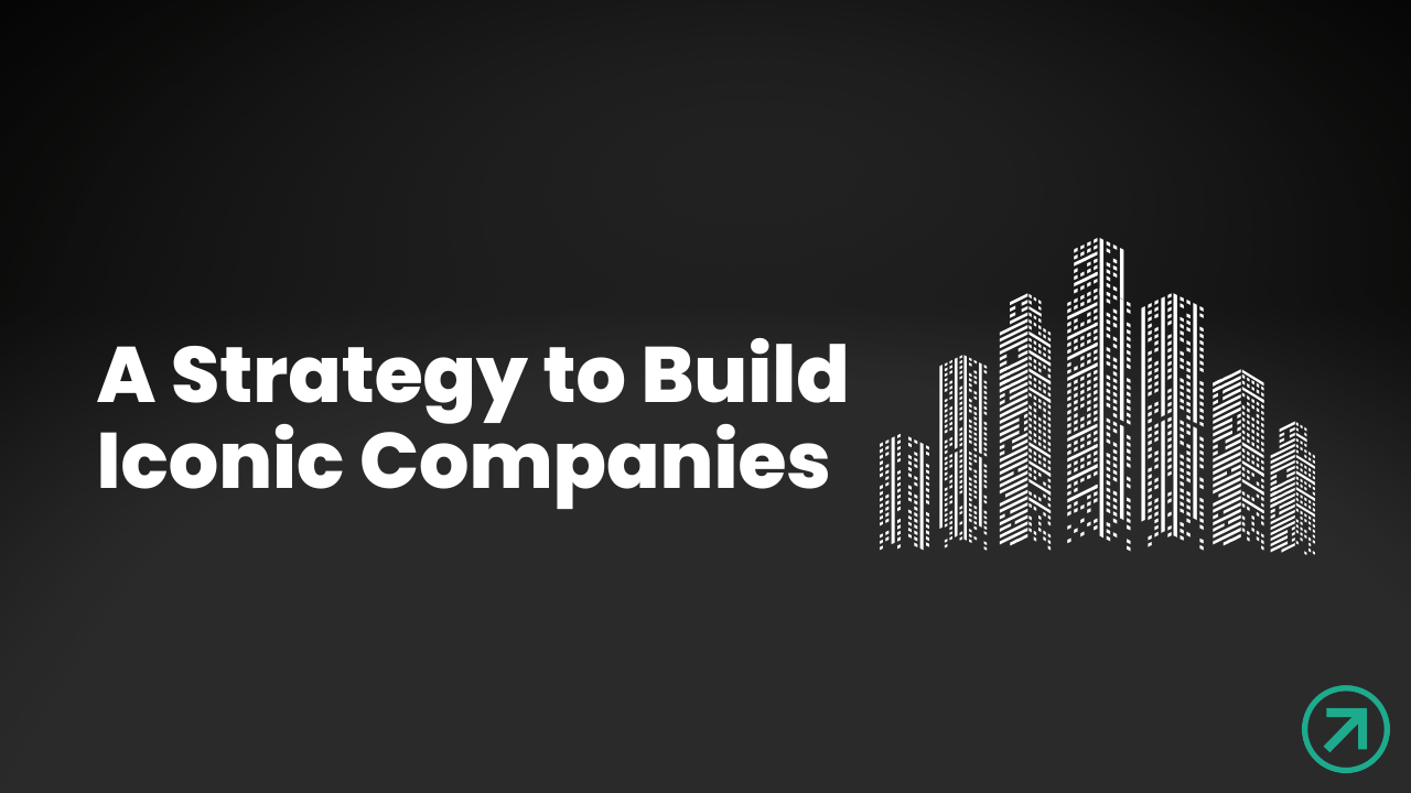 How Love Transforms Business: A Strategy to Build Iconic Companies
