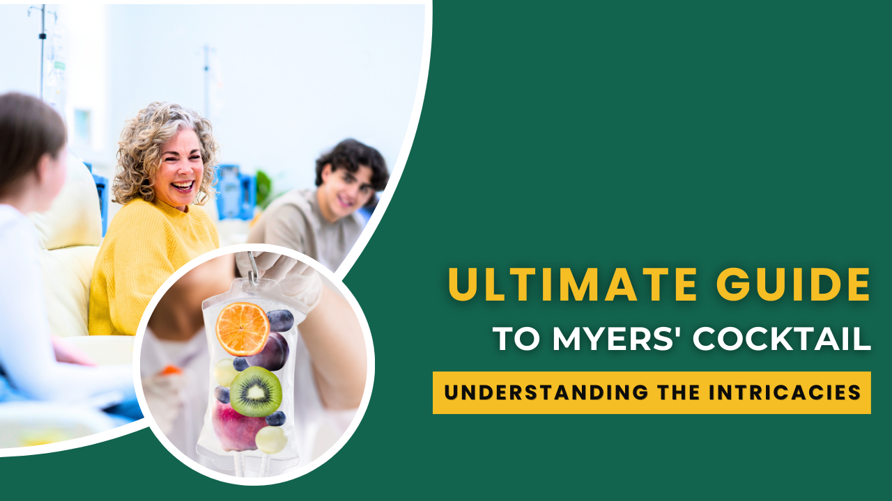 Ultimate Guide to Myers' Cocktail: Understanding the Intricacies
