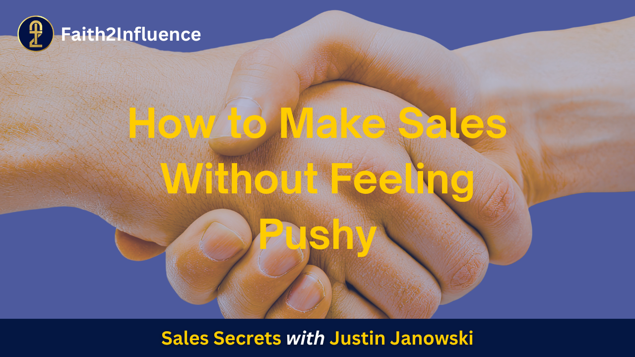 image of a handshake with the words how to make sales without feeling pushy